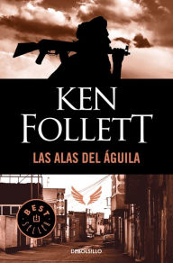 Title: Las alas del águila (On Wings of Eagles), Author: Ken Follett