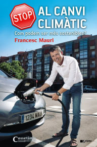 Title: Stop al canvi climàtic: Com podem ser més sostenibles?, Author: Francesc Mauri
