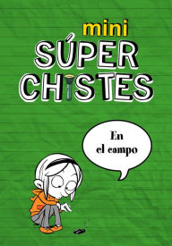 Title: Mini Súper Chistes - Mini súperchistes en el campo, Author: Pau Clua