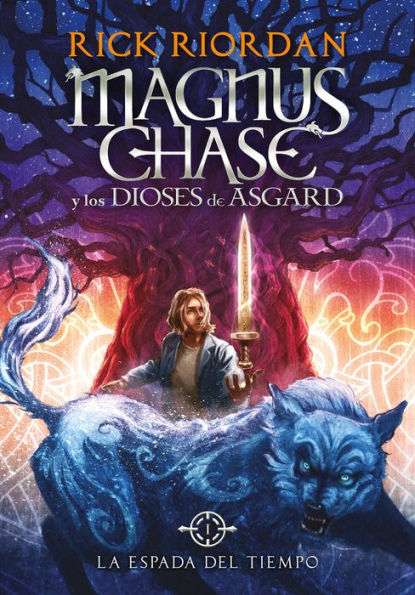 La espada del tiempo (Magnus Chase y los dioses de Asgard 1)