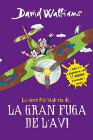 Title: La increïble història de... La gran fuga de l'avi (Grandpa's Great Escape), Author: David Walliams