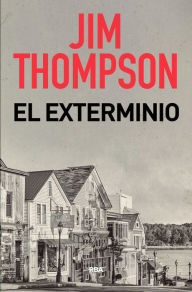 Title: El exterminio, Author: Jim Thompson