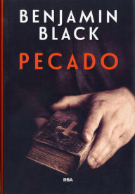 Title: Pecado, Author: Benjamin Black