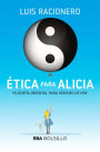 Ética para Alicia: Filosofía oriental para niños de hoy