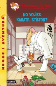 Title: 37- No volies karate, Stilton?, Author: Geronimo Stilton