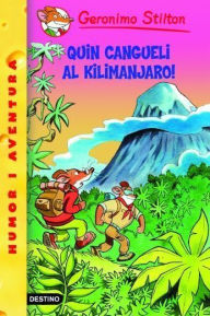 Title: 26- Quin cangueli al Kilimanjaro!, Author: Geronimo Stilton