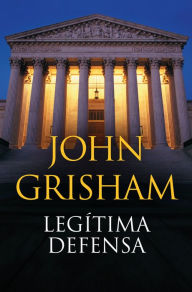 Title: Legítima defensa (The Rainmaker), Author: John Grisham