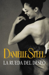 Title: La rueda del deseo, Author: Danielle Steel