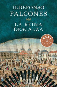 Title: La reina descalza / The Barefoot Queen, Author: Ildefonso Falcones