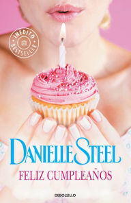 Title: Feliz cumpleaños (Happy Birthday), Author: Danielle Steel