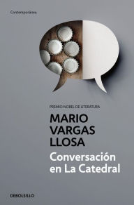 Title: Conversación en la catedral / Conversation in the Cathedral, Author: Mario Vargas Llosa