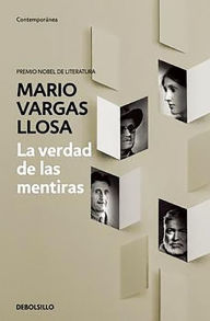 Title: La verdad de las mentiras / The Truth about Lies, Author: Mario Vargas Llosa