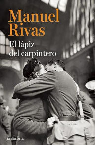 Title: El lápiz del carpintero / The Carpenter's Pencil, Author: Manuel Rivas