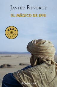 Title: El médico de Ifni, Author: Javier Reverte