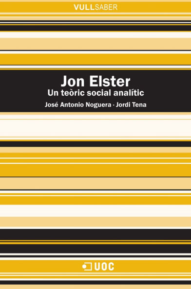 Jon Elster: Un teòric social analític