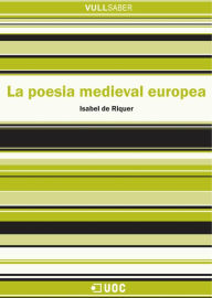 Title: La poesía medieval europea, Author: Isabel de Riquer Permanyer