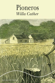 Title: Pioneros, Author: Willa Cather