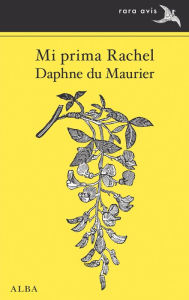 Title: Mi prima Rachel, Author: Daphne du Maurier