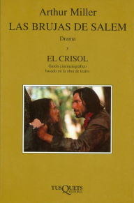 Title: Las brujas de Salem & El crisol, Author: Arthur Miller