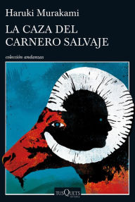 Title: La caza del carnero salvaje, Author: Haruki Murakami