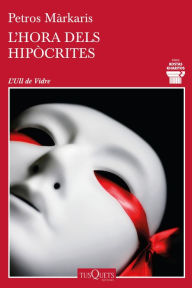 Title: L'hora dels hipòcrites, Author: Petros Márkaris