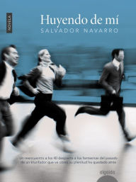 Title: Huyendo de mi, Author: Salvador Navarro León