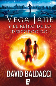 Title: Vega Jane y el reino de lo desconocido (The Finisher), Author: David Baldacci