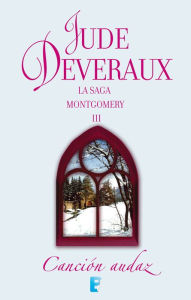 Title: Canción audaz (La saga Montgomery 4), Author: Jude Deveraux