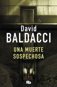 Title: Una muerte sospechosa (Saga King y Maxwell 3), Author: David Baldacci