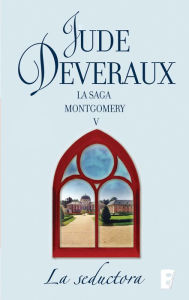 Title: La seductora (La saga Montgomery 7), Author: Jude Deveraux