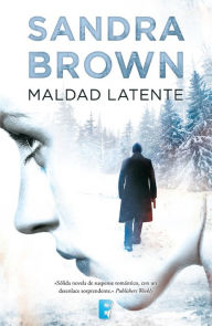 Title: Maldad latente, Author: Sandra Brown