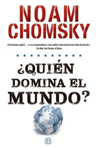 Title: ¿Quién domina el mundo?, Author: Noam Chomsky