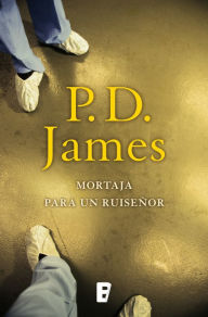 Title: Mortaja para un ruiseñor (Adam Dalgliesh 4), Author: P. D. James