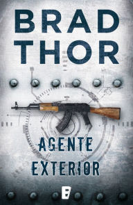 Title: Agente exterior (Foreign Agent), Author: Brad Thor