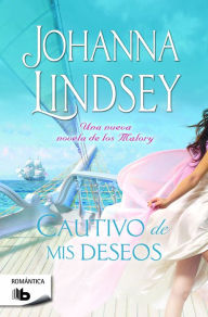 Title: Cautivo de mis deseos (Captive of My Desires), Author: Johanna Lindsey