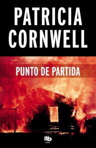 Title: Punto de partida / Point of Origin, Author: Patricia Cornwell