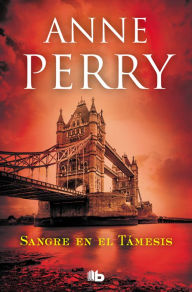 Title: Sangre en el Támesis / Blood on the Water, Author: Anne Perry