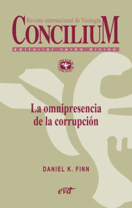 Title: La omnipresencia de la corrupción. Concilium 358 (2014): Concilium 358/ Artículo 2 EPUB, Author: Daniel K. Finn