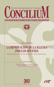 Title: La renovación de la Iglesia por los jóvenes: Concilium 360, Author: María Clara Bingemer