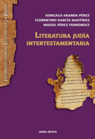 Title: Literatura judía intertestamentaria, Author: Gonzalo Aranda Pérez