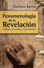 Fenomenología de la Revelación: Teología de la Biblia y hermenéutica