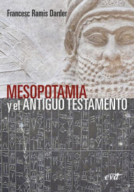 Title: Mesopotamia y el Antiguo Testamento, Author: Francesc Ramis Darder
