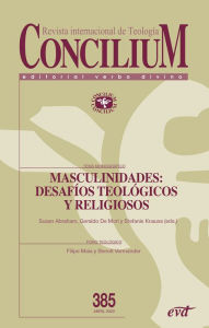 Title: Masculinidades: desafíos teológicos y religiosos: Concilium 385, Author: Susan Abraham