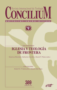 Title: Iglesia y teología de frontera: Concilium 389, Author: Catherine Cornille