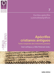 Title: Apócrifos cristianos antiguos: Textos marginales del cristianismo primitivo, Author: Outi Lehtipuu