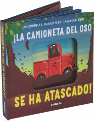 Title: ¡La camioneta del oso se ha atascado! / Bear's Truck Is Stuck!, Author: Patricia Hegarty