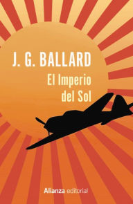 Title: El Imperio del Sol, Author: J. G. Ballard