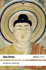 Title: Budismo esencial, Author: Juan Arnau