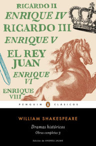 Title: Dramas históricos (Obra completa Shakespeare 3), Author: William Shakespeare