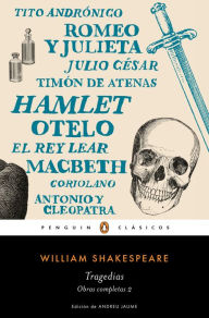 Title: Tragedias (Obra completa Shakespeare 2), Author: William Shakespeare